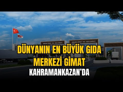 Dünyanın en büyük gıda merkezi Kahramankazan'da | GİMAT