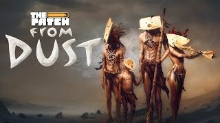 From Dust: We Are Angry Gods – The Patch Game Club
