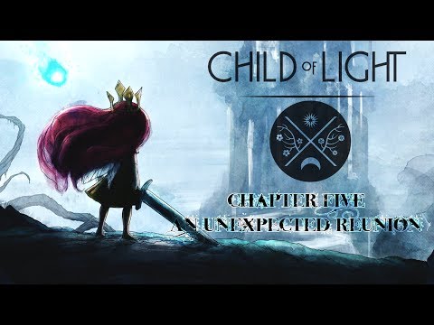 Child of Light - Chapter 5: An Unexpected Reunion
