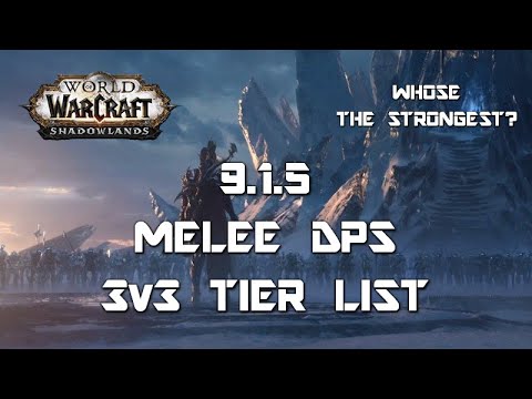 9.1.5 Melee DPS 3v3 Tier List