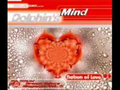 Dolphin's Mind - Nation of Love (extended club mix)