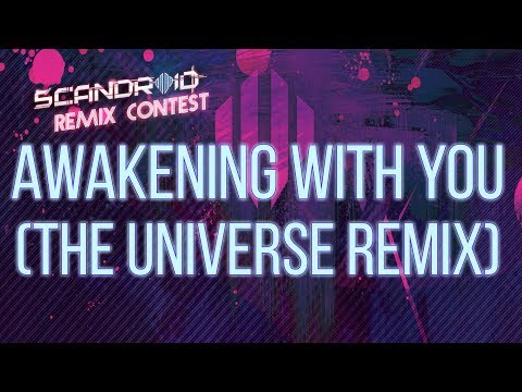 Video thumbnail for Awakening With You (The Universe Remix)