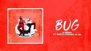 G Herbo - Bug ft. Pretty Savage Lil 40 (official Audio)