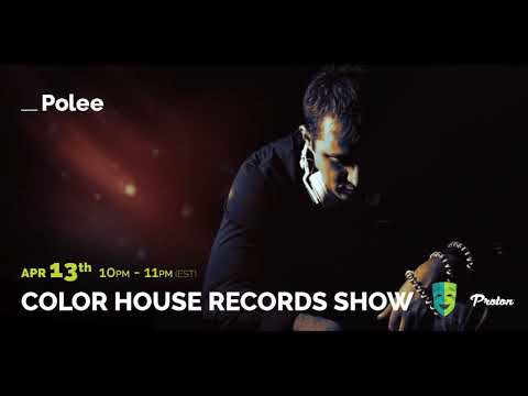 Polee - Color House Records@Proton Radio 2020 April 13.