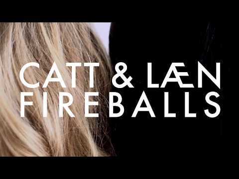 CATT & LÆN - 'Fireballs' (Live Session)