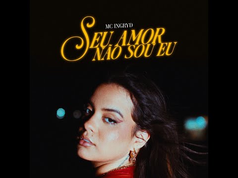 Mc Ingryd - Seu Amor Não Sou Eu - (PROD Dj Henrique Da Vk ) Clipe Oficial