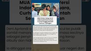 Curhat Pilu MUA Sister Hong Lombok Ditinggal Orangtua, Penyintas Disabilitas hingga Bantah Tuduhan