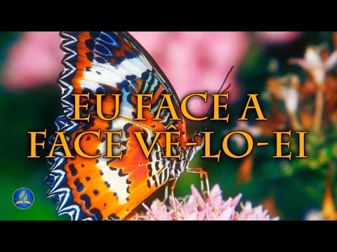 Eu Face A Face Vê - lo-ei - Hinário Adventista