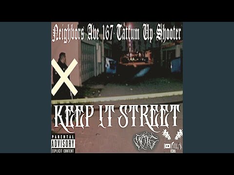 Keep It Street (feat. Tattum Up & Shooter)