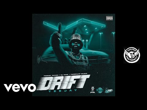 Teejay, DJ MAC - Drift (Official Audio)