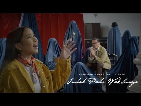 Deborah Hanna & Andi Rianto - Indah Pada Waktunya | Official Music Video