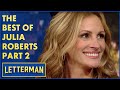 The Best Of Julia Roberts Part 2 David Letterman