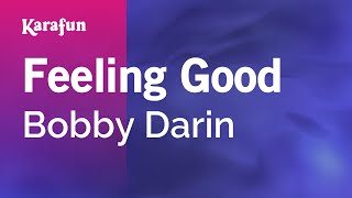 Feeling Good - Bobby Darin | Karaoke Version | KaraFun