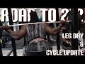 8 WEEKS OUT LEG DAY AND CYCLE UPDATE on ROAD TO 212