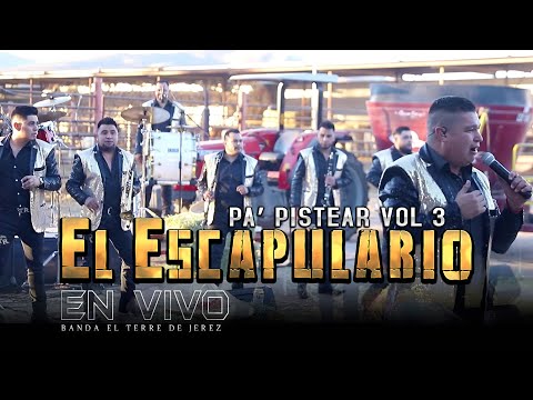 El Escapulario - Banda El Terre De Jerez (En Vivo) 🔴Pa' Pistear Vol.3