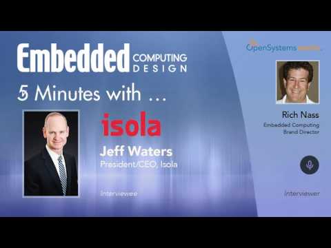 Five Minutes With? Jeff Waters, President/CEO, Isola