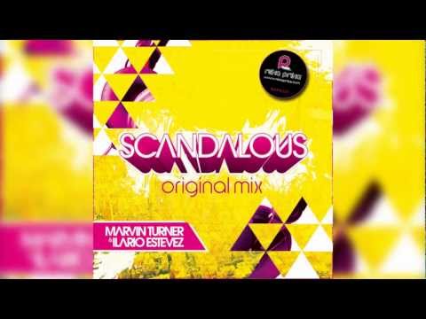 Marvin Turner & Ilario Estevez - Scandalous (Original Mix)