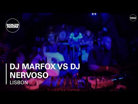DJ Marfox vs DJ Nervoso Boiler Room Lisbon DJ Set