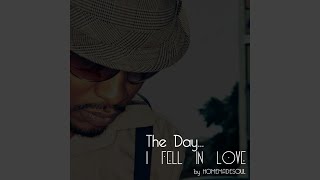 The Day I Fell in Love