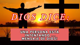 Dios Dice: Debes prestar atención a esta persona porque ... el mensaje de Dios hoy