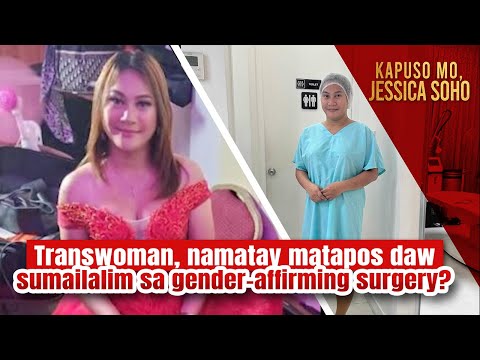 Transwoman, namatay matapos daw sumailalim sa gender-affirming surgery? Kapuso Mo, Jessica Soho