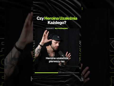 Czy Heroina Uzależnia Każdego? – ft. Robert Rutkowski