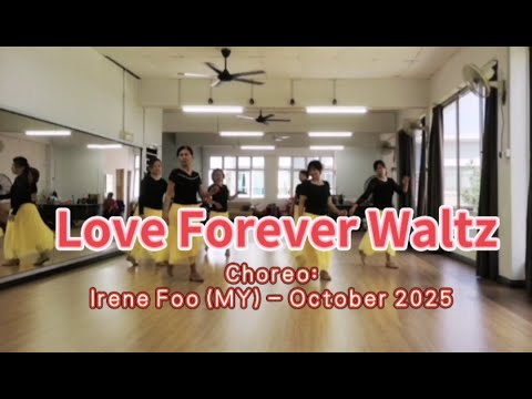 Love Forever Waltz - Line Dance (Irene Foo (MY) - October 2025)