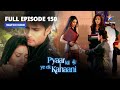 FULL EPISODE 150 Danish Ne Kiya Panchhi Ko Warn प्यार की ये एक कहानी