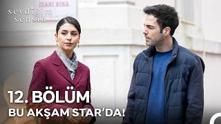 Sevdiğim Sensin 12. Bölüm Fragmanı