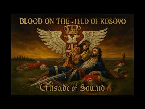 Blood on the Field of Kosovo
