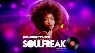 Soulfreak 18 by DJ Paulo Arruda - Soulful Deep House Music Soulfreak 18 by DJ Paulo Arruda - Soulful Deep House Music