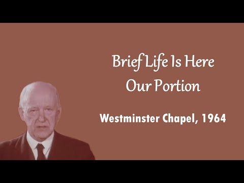 Brief Life Is Here Our Portion