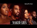NAKED LIES NIGERIAN MOVIES 2026 NEW MOVIES RELEASED DAILY NOLLYWOOD MOVIES REVIEW