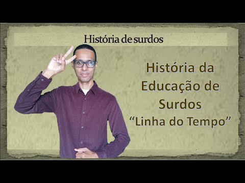 HISTÓRIA DA EDUCAÇÃO DE SURDOS "Linha do Tempo" (personagens na/da história) #deaf #deafcommunity