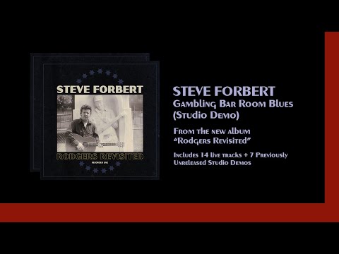 Steve Forbert | Gambling Bar Room Blues (Studio Demo) from RODGERS REVISITED