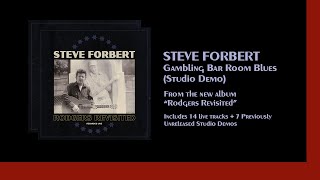 Steve Forbert | Gambling Bar Room Blues (Studio Demo) from RODGERS REVISITED