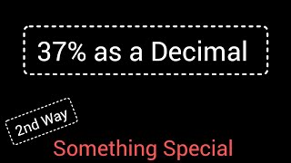 37% as a Decimal||How to Convert 37% to a Decimal||Percent to Decimal