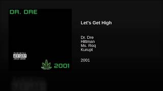 Let’s Get High - Dr. Dre ft Ms. Roq, Hittman &amp; Kurupt | Subtitulada en español