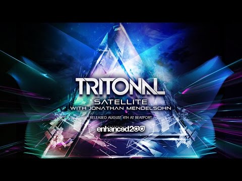 Tritonal feat. Jonathan Mendelsohn - Satellite (Original Mix) [OUT NOW]