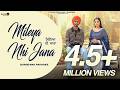 MILEYA NHI JANA OFFICIAL VIDEO LATEST PUNJABI SONGS 2025 GURSEWAK PAKHOKE BLACK POINT MUSIC