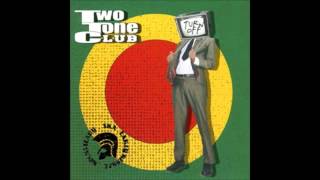 Two Tone Club - Turn Off(Full Album 2009)