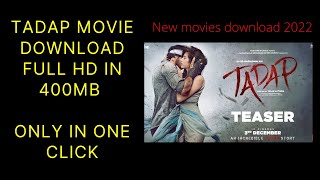 Tadap movie download free in 400mb | free download Tadap movie full hd