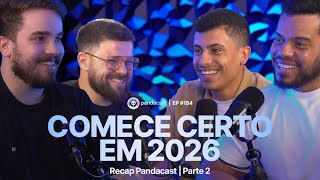 QUEM FIZER ISSO VAI FICAR RICO EM 2026 | Pandacast Ep. 184 - parte 2