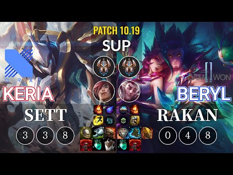 DRX Keria Sett vs DWG BeryL Rakan Sup - KR Patch 10.19