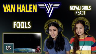 VAN HALEN REACTION | FOOLS REACTION | NEPALI GIRLS REACT