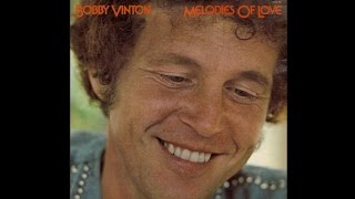 Bobby Vinton - My Melody of Love (1974)