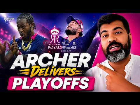 Archer’s All-Round Show Sends Rajasthan to Playoffs 🔥