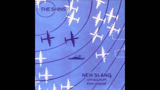 The Shins - Sphagnum Esplanade