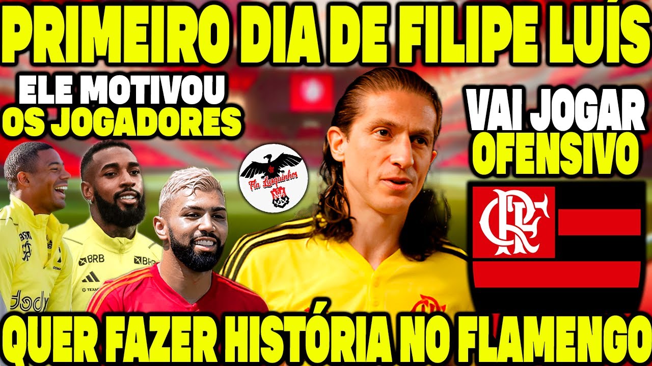 A PRIMEIRA IMPRESSÃO É A QUE FICA! FILIPE LUÍS ESTÁ MOTIVADO! ELE QUER FAZER HISTÓRIA NO FLAMENGO