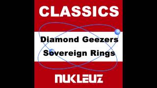 Diamond Geezers, Nick Sentience, BK, PTP - Sovereign Rings (Blue Mix) [Nukleuz Records]